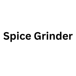 Spice Grinder